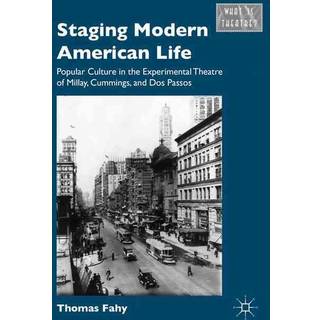 Staging Modern American Life
