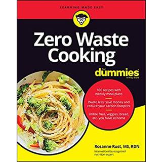 Zero Waste Cooking For Dummies (4, 2022) | Rosanne Rust