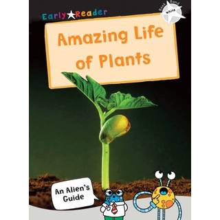 The Amazing Life of Plants