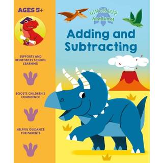 Dinosaur Academy: Adding and Subtracting