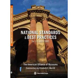 National Standards and Best Practices for U.S. Museums