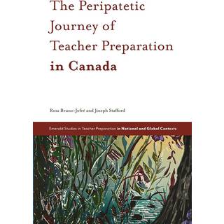 The Peripatetic Journey of Teacher Preparation in Canada