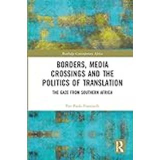 Borders, Media Crossings and the Politics of Translation
