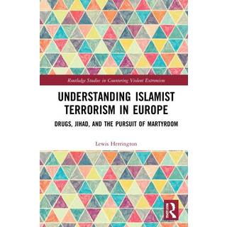 Understanding Islamist Terrorism in Europe