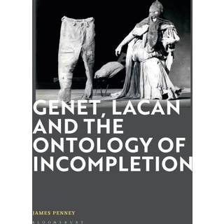 Genet, Lacan and the Ontology of Incompletion