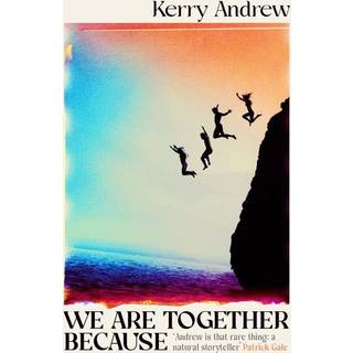 We Are Together Because