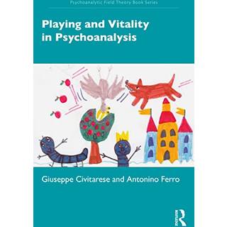 Playing and Vitality in Psychoanalysis