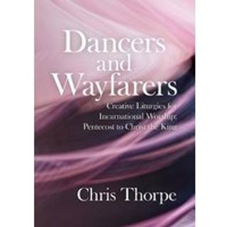 Dancers and Wayfarers