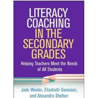 Literacy Coaching in the Secondary Grades