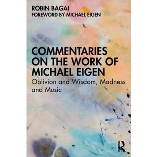 Commentaries on the Work of Michael Eigen