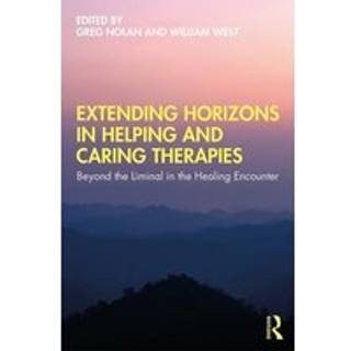 Extending Horizons in Helping and Caring Therapies