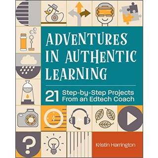 Adventures in Authentic Learning
