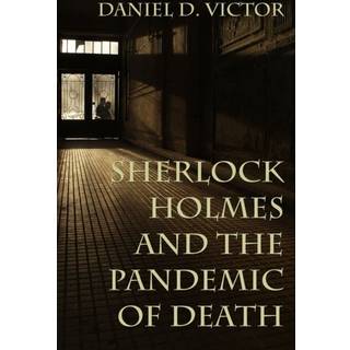 Sherlock Holmes and The Pandemic of Death