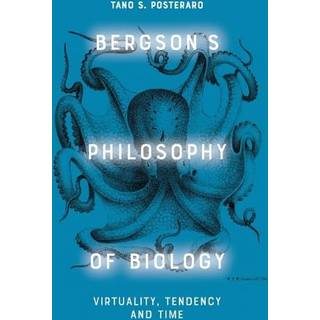 Bergson's Philosophy of Biology