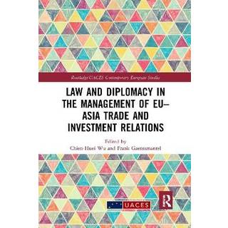 Law and Diplomacy in the Management of EU–Asia Trade and Investment Relations
