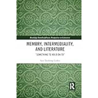 Memory, Intermediality, and Literature