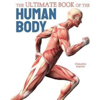 The Ultimate Book of the Human Body