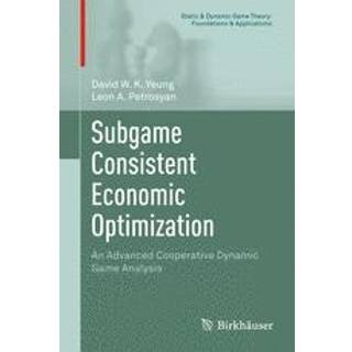 Subgame Consistent Economic Optimization
