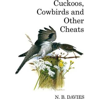 Cuckoos, Cowbirds and Other Cheats
