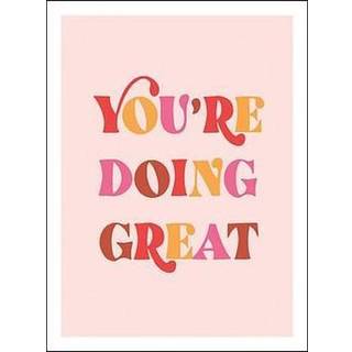 You're Doing Great