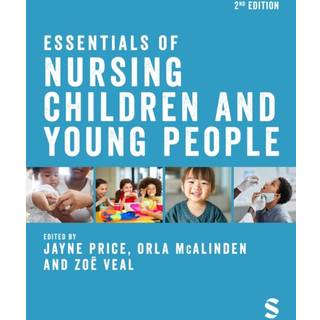Essentials of Nursing Children and Young People
