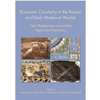 Economic Circularity in the Roman and Early Medieval Worlds