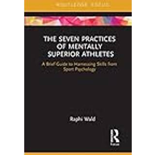 The Seven Practices of Mentally Superior Athletes