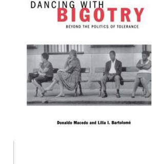 Dancing With Bigotry
