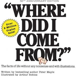 Where Did I Come From? 50th Anniversary Edition