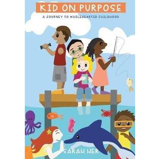 Kid on Purpose