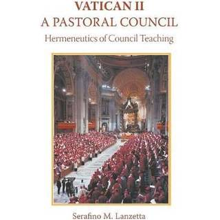 Vatican 2: A Pastoral Council