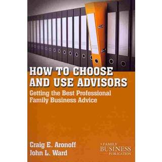 How to Choose and Use Advisors