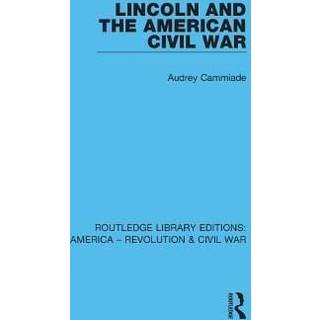 Lincoln and the American Civil War
