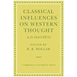 Classical Influences on Western Thought A.D. 1650-1870
