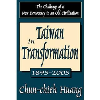 Taiwan in Transformation 1895-2005
