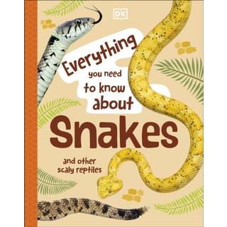 Everything You Need to Know About Snakes