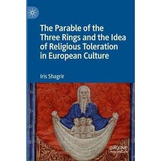 The Parable of the Three Rings and the Idea of Religious Toleration in European Culture