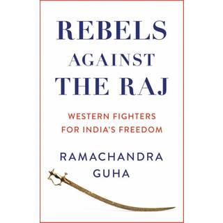 Rebels Against the Raj