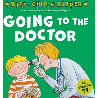 Going to the Doctor (First Experiences with Biff, Chip & Kipper)