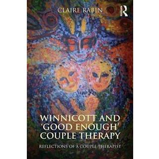 Winnicott and 'Good Enough' Couple Therapy