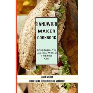 Sandwich Recipes Book