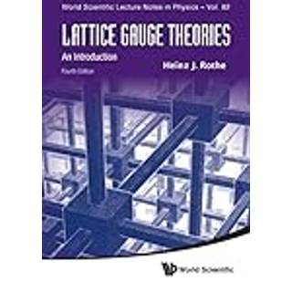 Lattice Gauge Theories: An Introduction (Fourth Edition)