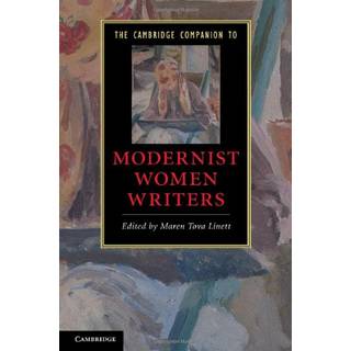 The Cambridge Companion to Modernist Women Writers