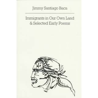 Immigrants in Our Own Land & Selected Early Poems