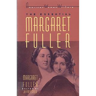 The Essential Margaret Fuller by Margaret Fuller
