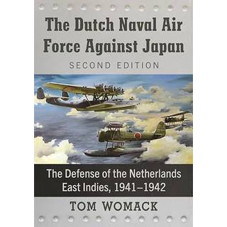 The Dutch Naval Air Force Against Japan