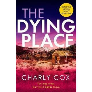 The Dying Place