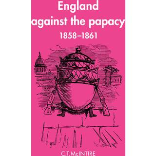 England Against the Papacy 1858–1861