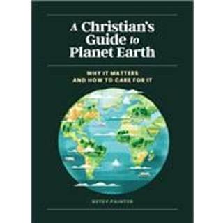 A Christian's Guide to Planet Earth
