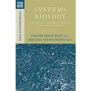 Systems Biology: Volume II: Networks, Models, and Applications
